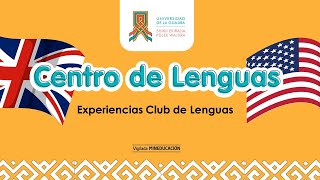 Centro de Lenguas: Experiencias Club de Lenguas