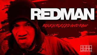 🎤 REDMAN - Rough, Rugged & Raw 🎤 #hiphop #rap