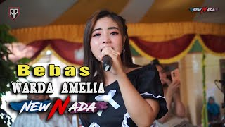 Bebas [] WARDA AMELIA [] NEW NADA Live Panaroan Noreh Sreseh