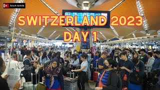 Switzerland 2023 | Day 1 | KUL DXB ZRH by Emirates