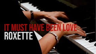 Roxette - It must have been love / Natalia Bruma piano live session