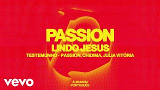 Passion, Julia Vitória - Lindo Jesus