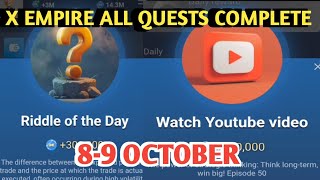 8-9 OCTOBER ALL QUESTS CODE X EMPIRE | YOUTUBE VIDEO CODE | RIDDLE OF THE DAY