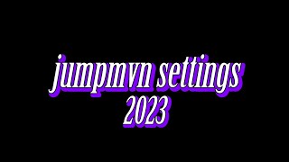 Jumpmvn 2023 settings