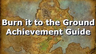 Burn it to the Ground achievement - WoW