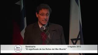 El Significado de los Rollos del Mar Muerto Dr  Adolfo Roitman