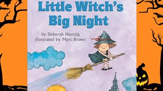 LITTLE WITCH'S BIG NIGHT | STORYTIME FOR KIDS | READ ALOUD FOR KIDS