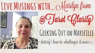 Geeking Out On Tarot de Marseille (and more! 😊)  with Marilyn of Tarot Clarity