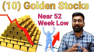 Top 10 Excellent Golden Stocks Right Now Available At 52-Week Low. Best  Quality Stocks To Buy Now.