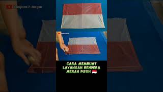 Cara membuat layangan bendera merah putih #shortvideo #shorts #layangan