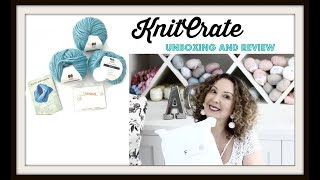 knitcrate Unboxing and review for the month of August 2017