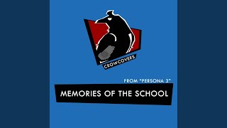 Memories of the School (From "Persona 3")