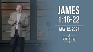 Creekside Church - James 1:16-22