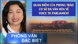 PVDB - QUAN ĐIỂM CỦA PHONG TRÀO CƠ SỞ ĐA VĂN HÓA VỀ VOICE TO PARLIAMENT_Courtney Nguyen