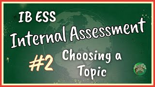 IB ESS IA - #2 Choosing a topic