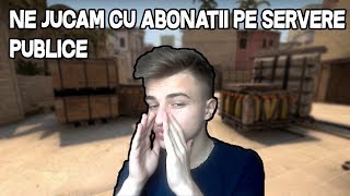 🔴[LIVE] NE JUCAM CU ABONATII PE SERVERE PUBLICE