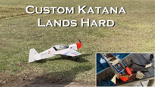 Custom Katana - Smooth Flight, Hard Landing