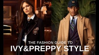 The Guide To Preppy & Ivy League Style | Wardrobe Curation: Women/Menswear