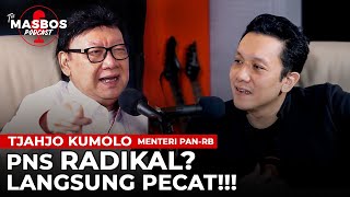 MILENIAL HARUS JADI PNS? DENGERIN! TJAHJO KUMOLO - The Masbos Podcast