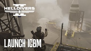 HELLDIVERS 2 // 4K 60FPS // LAUNCH ICBM