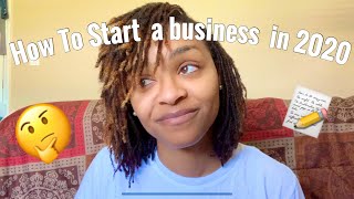 Steps to start your business or LLC in 2020