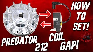 How To Set Coil Gap! Predator 212! Coil Gap 101!