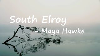 Maya Hawke - South Elroy Lyrics