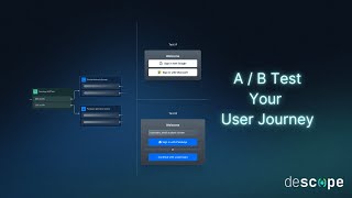 Run A/ B Tests on Your User Journey Flows With Descope