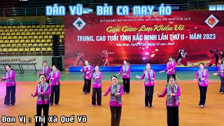 BÀI CA MAY ÁO - THI DÂN VŨ | ĐẾN TỪ ĐƠN VỊ : THỊ XÃ QUẾ VÕ_SỐ 08// TP BẮC NINH