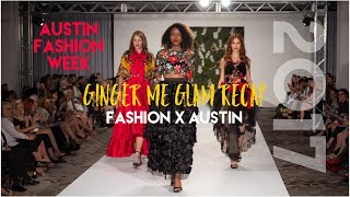 Fashion X Austin: Austin Fashion Week 2017 Recap