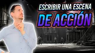 💣 Escribir escenas de acción