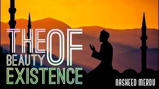 Nasyid Merdu Menyentuh Hati The Beauty Of Existence - Muhammad Al Muqit || (terjemah)