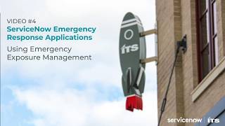 Emergency Exposure Management Demo - Using the ServiceNow Emergency Response App