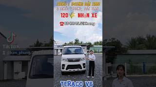 Xe TERACO Van V6 trả trước từ 120🌾 liên hệ Phụng 0347.145.510 báo giá chi tiết #van#teraco#teracov6