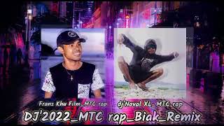 DJ TERBARU🍺 2022_MTC_Rap_BIAK_PAPUA