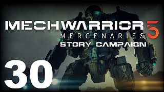 MechWarrior 5: Mercenaries | Story Campaign | Episode 30