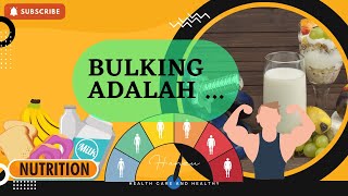 Bulking adalah