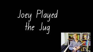 Joey Played the Jug - a letter-of-the-week song for "J".