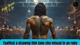 Mizo tawnga movie - Tualthat thin chu a fanu an ruksak a, an thil tihsual lian ber a ni.