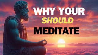 You Should Meditate Every Day | stoicism | #meditation #stoicmindset #mindfulness #mindset