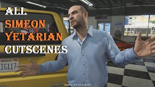 All SIMEON YETARIAN Cutscenes in GTA 5 Story Mode | Demosthenes Chrysan