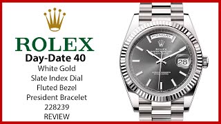 ▶ Rolex Day-Date 40 President White Gold Slate Index Dial 228239 - REVIEW