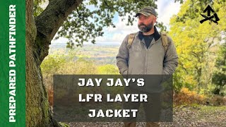 JayJay's LFR Layer Jacket