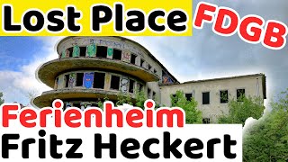 Lost Place | FDGB Ferienheim Fritz Heckert | Zeuge der Vergangenheit | DDR Geschichte