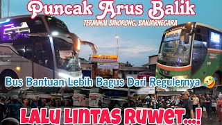 Keruwetan Lalu Lintas Di Momen Puncak Arus Balik Dari Terminal Binorong||Banyak Bus Bantuan Cakep2‼️