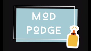 Mod Podge at home | all you need to know about it