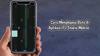 Cara Menghapus Data di Aplikasi FL Studio Mobile