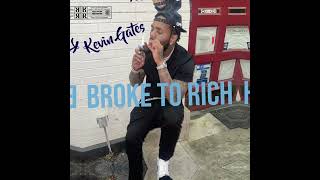 Kevin Gates Broke to Rich Unreleased (official audio)