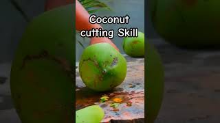 How to Cut a Coconut in 15 Seconds | Coconut Cutting Skill #coconut