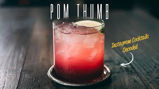 Pom Thumb Cocktail - Instagram Cocktails Decoded